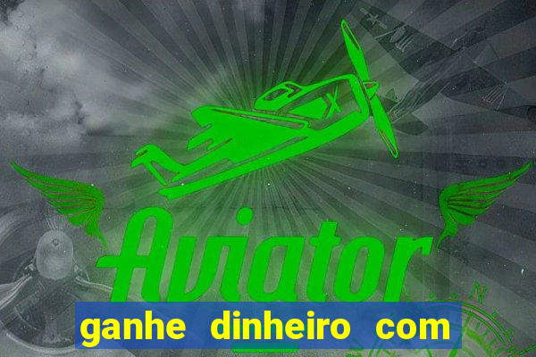 ganhe dinheiro com jogos online